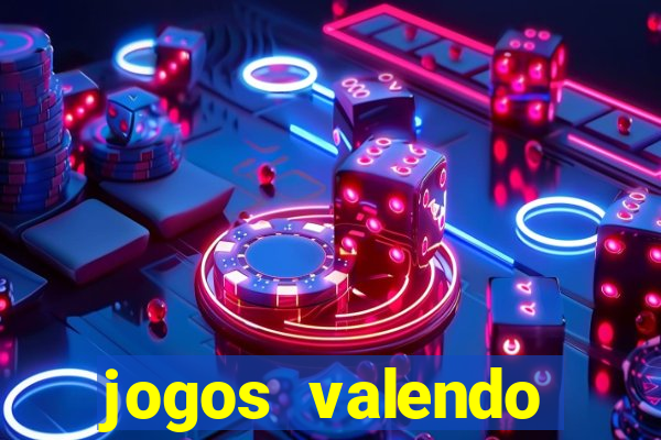 jogos valendo dinheiro online